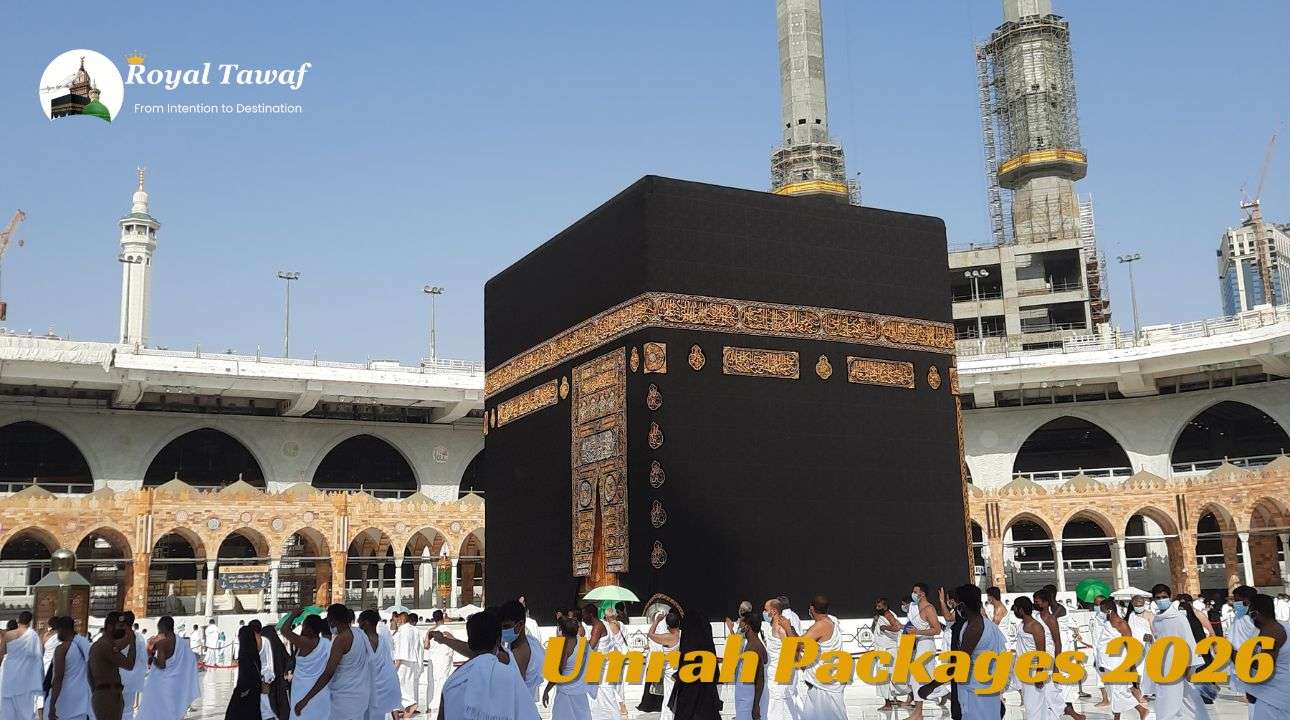 Umrah Packages 2026 with Royal Tawaf