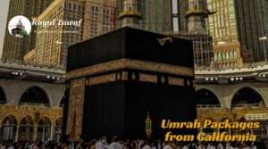 Royal Tawaf Umrah Packages from California Agency 2026