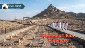 Shuhada Uhud Cemetery A Sacred Landmark for Umrah Visitors